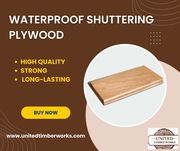 Buy Reliable & Durable Waterproof Shuttering Plywood