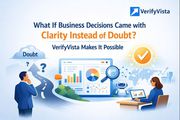 What If Business Decisions Came With Clarity Instead of Doubt? VerifyV